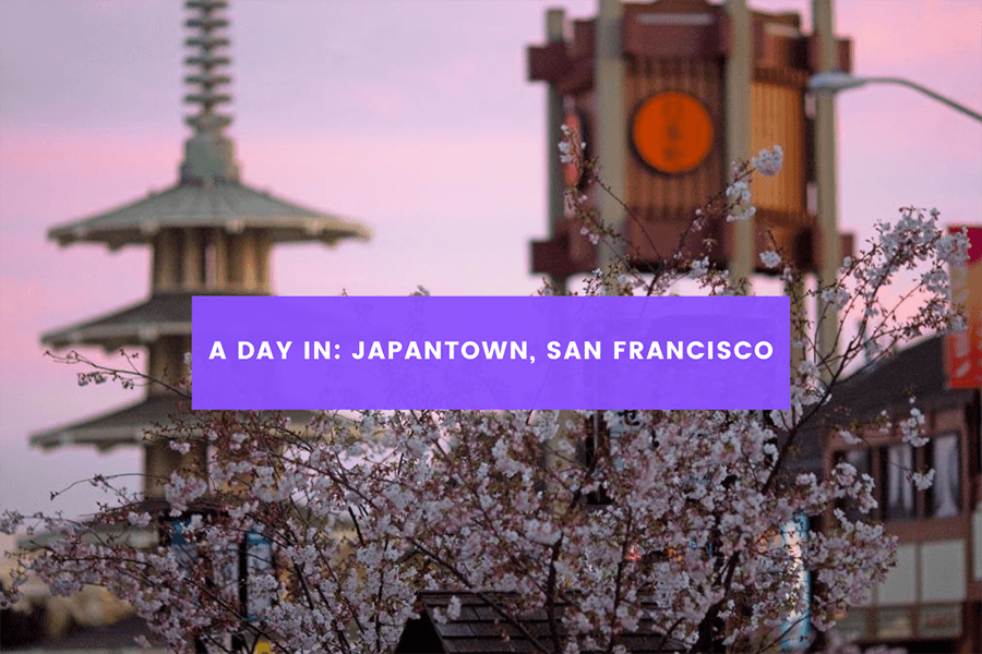 A day in: Japantown, San Francisco