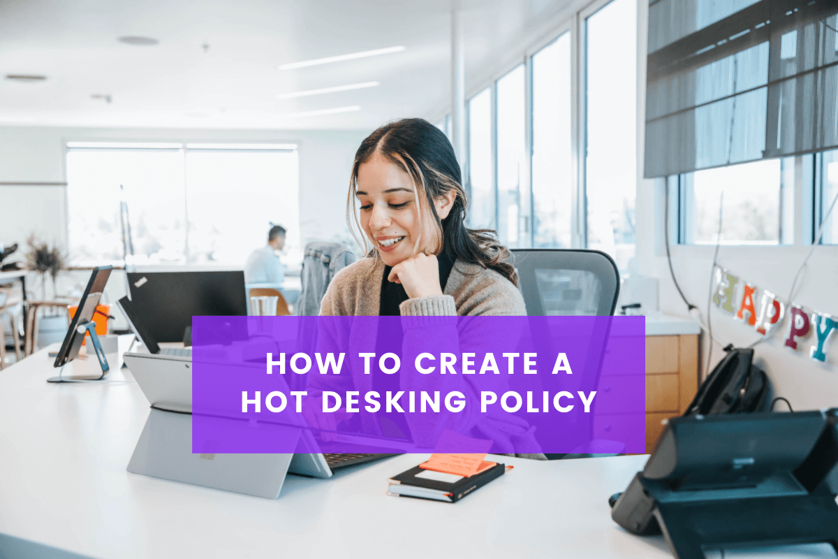 How to Create a Hot Desking Policy [+template]